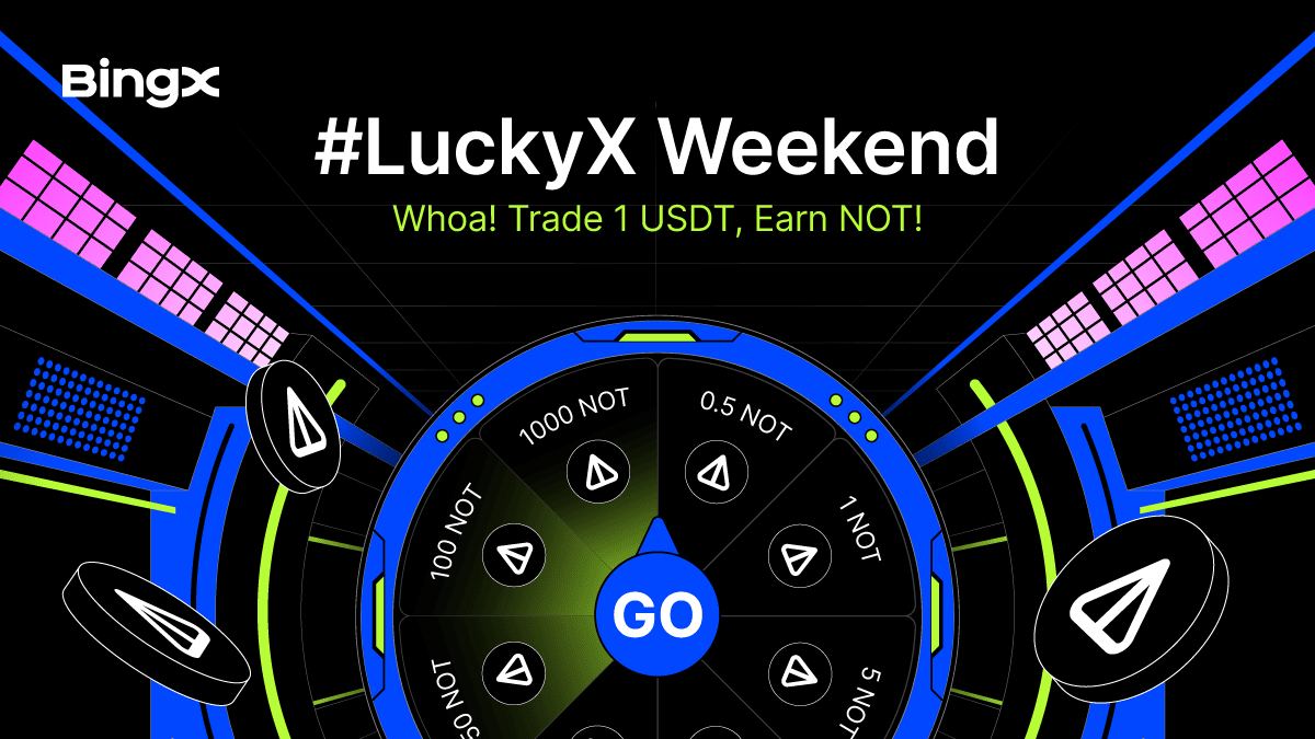 Event: LuckyX Weekend: Trade 1 USDT & Earn NOT!